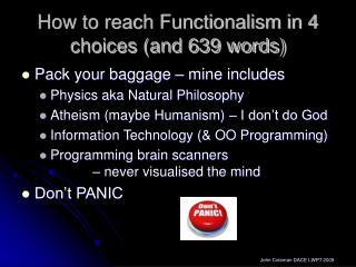 How to reach Functionalism in 4 choices (and 639 words)