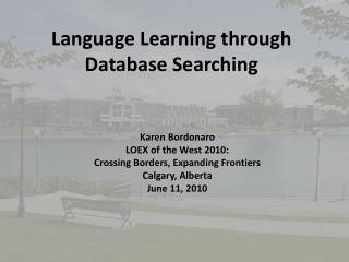 Language Learning through Database Searching