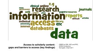 Access to scholarly content: gaps and barriers to access (key findings)