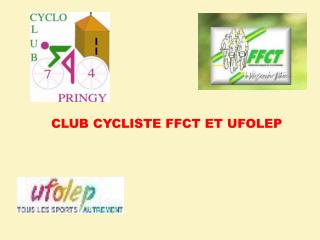 CLUB CYCLISTE FFCT ET UFOLEP