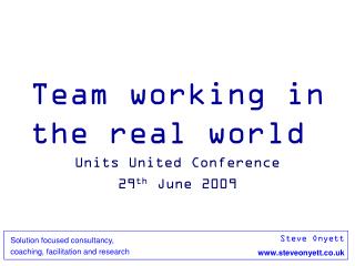 Team working in the real world