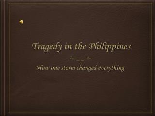 Tragedy in the Philippines