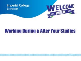 Working During &amp; After Your Studies