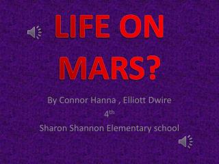 LIFE ON MARS?