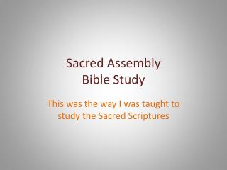 Sacred Assembly Bible Study