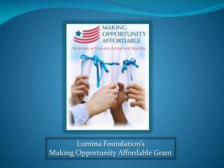 Lumina Foundation’s Making Opportunity Affordable Grant