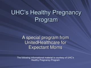 UHC’s Healthy Pregnancy Program