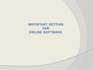important setting for online software