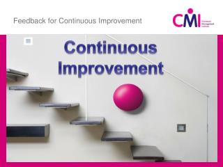 Feedback for Continuous Improvement