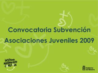 Convocatoria Subvención Asociaciones Juveniles 2009