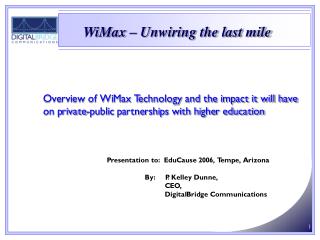 WiMax – Unwiring the last mile