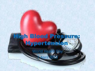High Blood Pressure: Hypertension