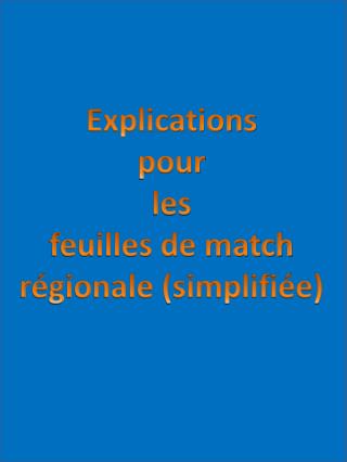 Explications pour les feuilles de match régionale (simplifiée)