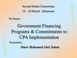 Government Financing Programs &amp; Commitments to CPA Implementation