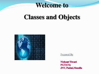 Welcome to Classes and Objects