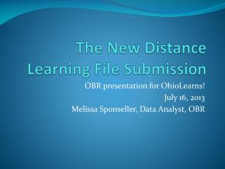 The New Distance L earning File Submission