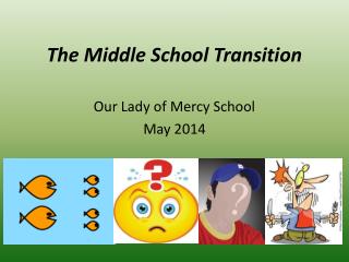 The Middle School Transition