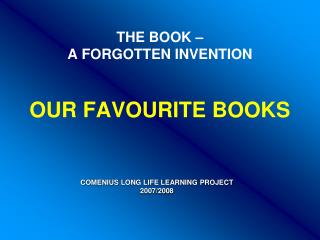 THE BOOK – A FORGOTTEN INVENTION OUR FAVOURITE BOOKS