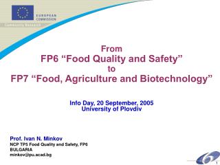 From FP6 “Food Quality and Safety” to FP7 “Food, Agriculture and Biotechnology”