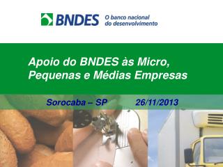 Apoio do BNDES às Micro, Pequenas e Médias Empresas