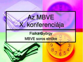 Az MBVE X. konferenciája
