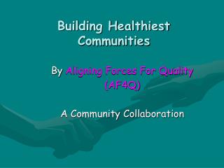 Building Healthiest Communities