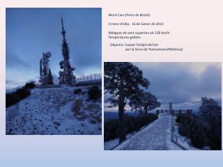Mont Caro ( Ports de Beseit ) A trenc d’alba . 16 de Gener de 2013