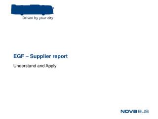 EGF – Supplier report