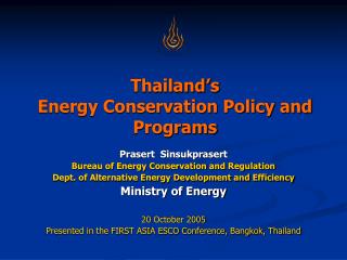 Thailand’s Energy Conservation Policy and Programs