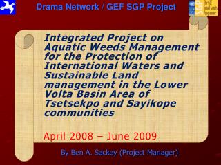 Drama Network / GEF SGP Project