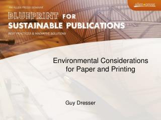 Environmental Considerations for Paper and Printing