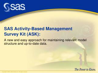 SAS Activity-Based Management Survey Kit (ASK):