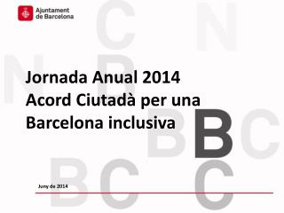 Jornada Anual 2014 Acord Ciutadà per una Barcelona inclusiva