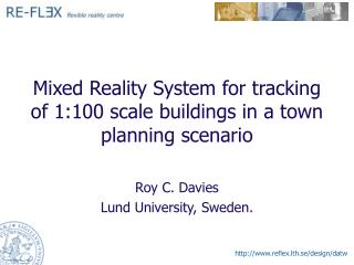 Mixed Reality System for tracking of 1:100 scale buildings in a town planning scenario