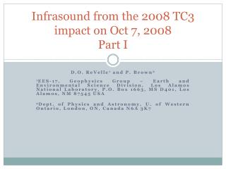 Infrasound from the 2008 TC3 impact on Oct 7, 2008 Part I