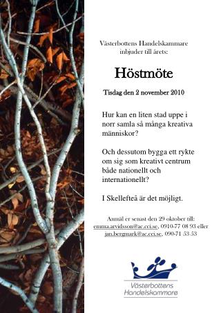 Västerbottens Handelskammare inbjuder till årets: Höstmöte Tisdag den 2 november 2010