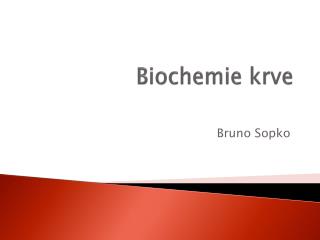 Biochemie krve