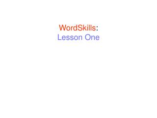 WordSkills : Lesson One