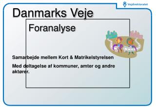 Danmarks Veje Foranalyse
