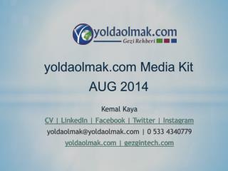 yoldaolmak Media Kit AUG 2014