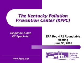 The Kentucky Pollution Prevention Center (KPPC)