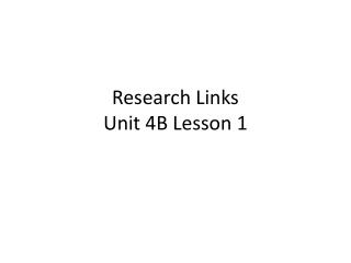 Research Links Unit 4B Lesson 1
