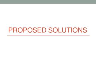 Proposed solutions