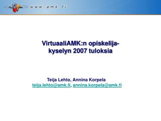 VirtuaaliAMK:n opiskelija- kyselyn 2007 tuloksia