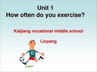 Unit 1 How often do you exercise?