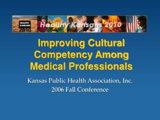 Improving Cultural Competency Among Medical Professionals