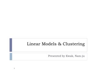 Linear Models &amp; Clustering