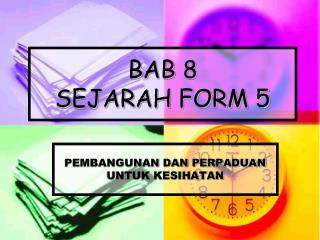 BAB 8 SEJARAH FORM 5
