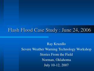 Flash Flood Case Study : June 24, 2006