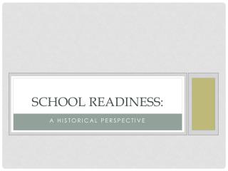 School Readiness: